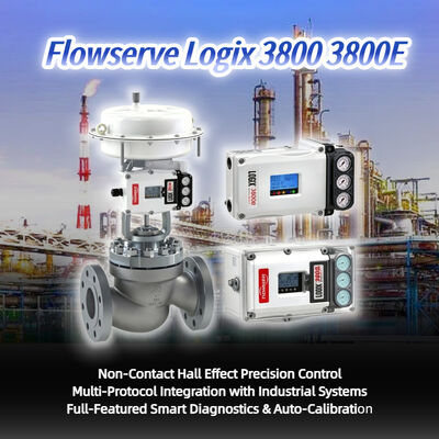عالية الدقة Flowserve Logix 3800 3800E صمام التحكم الرقمي أجزاء صمام التحكم الموثوقة في المخزون